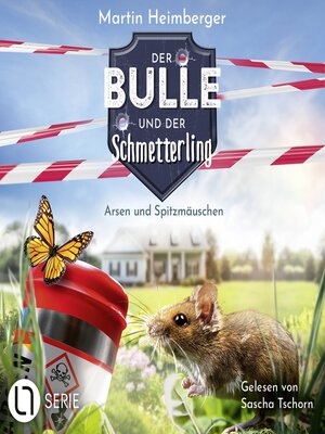 cover image of Arsen und Spitzmäuschen--Der Bulle und der Schmetterling, Folge 4